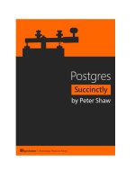 Postgres Data Base System Succinctly Guide by Peter Shaw