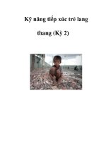 Kỹ năng tiếp xúc trẻ lang thang (Kỳ 2) potx