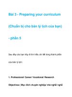 Bài 3 - Preparing your curriculum (Chuẩn bị cho bản lý lịch của bạn) - phần 5 ppsx