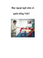 Học ngoại ngữ sớm có quên tiếng Việt? potx