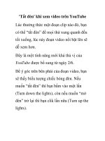 ''''Tắt đèn'''' khi xem video trên YouTube pptx