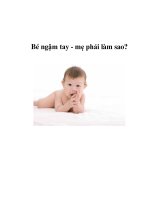 Bé ngậm tay - mẹ phải làm sao? ppsx