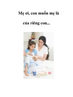 Mẹ ơi, con muốn mẹ là của riêng con... pptx