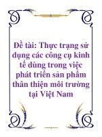 Đề tài: Thực trạng sử dụng các công cụ kinh tế dùng trong việc phát triển sản phẩm thân thiện môi trường tại Việt Nam doc