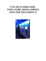 ỨNG DỤNG KHOA HỌC CÔNG NGHỆ TRONG KHÔNG GIAN NỘI THẤT(PHẦN 2) docx
