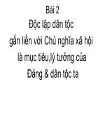 Độc lập dân tộc gắn liền với Chủ nghĩa xã hội là mục tiêu,lý tưởng của Đảng & dân tộc ta pps