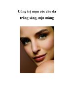 Cùng trị mụn cóc cho da trắng sáng, mịn màng pptx