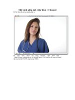 Chanel, phương pháp ghép ảnh tuyệt với phần 1 docx