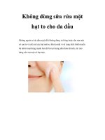 Không dùng sữa rửa mặt hạt to cho da dầu pptx