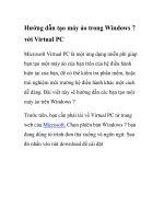 Hướng dẫn tạo máy ảo trong Windows 7 với Virtual PC pptx