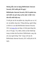 Hướng dẫn cách sử dụng BitDefender Internet Security 2011 miễn phí 90 ngày! doc