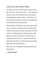 Làm chủ máy tính với Super Utilities docx