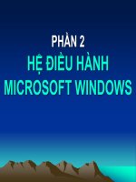 PHẦN 2 - HỆ ĐIỀU HÀNH MICROSOFT WINDOWS docx