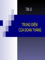 Tiết 12 Trung điểm của đoạn thẳng