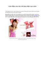 Làm điệu cho tóc với phụ kiện cực xinh pptx