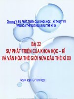 Bài 22 Sử 8 - Sự phát triển của Khoa học kĩ thuật và văn hóa thế giới