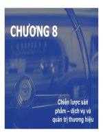 bài giảng chiến lược marketing - chương 8 chiến lược sản phẩm – dịch vụ và quản trị thương hiệu