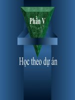 PHẦN 5 - DẠY HỌC DỰ ÁN