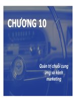 bài giảng chiến lược marketing - chương 10 quản trị chuỗi cung ứng và kênh marketing