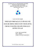 LUẬN VĂN ĐỊA KỸ THUẬT TÍNH TOÁN THIẾT KẾ XỬ LÝ NỀN ĐẤT YẾU  BẰNG HỆ THỐNG THOÁT NƯỚC THẲNG ĐỨNG CHO DỰ ÁN ĐƯỜNG NỐI LIÊN TỈNH LỘ 25 – ĐƯỜNG TÂN LẬP