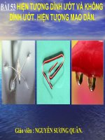 Bài 54. SỰ DÍNH ƯỚT VÀ KHÔNG DÍNH ƯỚT. HIỆN TƯỢNG MAO DẪN