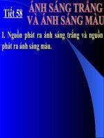 TIẾT 58 ÁNH SÁNG TRẮNG VÀ ÁNH SÁNG MÀU