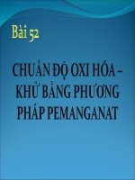 Bài 52 Chuẩn độ oxi hóa - khử bằng phương pháp pemanganat
