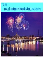 Bài 43. Địa lý địa phương Thnàh phố ĐÀ NẴNG (tt)