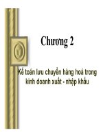 Bài giảng kế toán lưu chuyển hàng hoá trong kinh doanh xuất   nhập khẩu