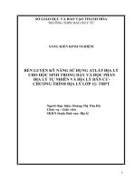 skkn rèn luyện kỹ năng sử dụng atlat địa lý cho học sinh trong dạy và học phần địa lý tự nhiên và địa lý dân cư - địa lý lớp 12 thpt