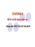 Bài giảng Quản trị nguồn nhân lực  Chương 5: Bố trí và sử dụng nguồn nhân lực