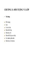 Bài giảng Ngôn ngữ lập trình C  Chương 11: Đối tượng và lớp