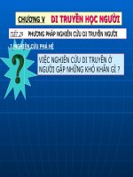 Sinh 9 PHƯƠNG PHÁP NGHIÊN CỨU DI TRUYỀN NGƯỜI