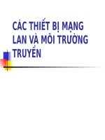 CÁC THIẾT BỊ NỐI MẠNG VÀ MÔI TRƯỜNG TRUYỀN