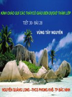 TIẾT 30 -BÀI 28   VÙNG TÂY  NGUYÊN