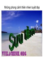 Những phong cảnh đẹp tuyệt vời - hãy thư giãn nhé!