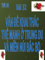 bài 32.Vấn đề khai thác thế mạnh ở Trung Du và miền núi Bắc Bộ