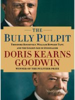 doris kearns goodwin   the bully pulpit  theodore roosevelt william howard taft and the golden age of journalism (epub)