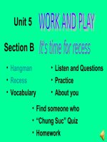 Unit 5-WORK AND PLAY-B1 (Dung cho TIET TOT + THAO GIANG)