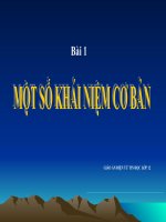 BAI 1. MOT SO KHAI NIEM CO BAN