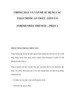 CHỐNG MÁY VÀ VẤN ĐỀ SỬ DỤNG CÁC LỌAI THUỐC AN THẦN , GIÃN CƠ Ở BỆNH NHÂN THỞ MÁY – PHẦN 2 pptx