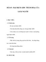 GIÁO ÁN SINH 7_BÀI 65 : ĐẠI DỊCH AIDS THẢM HOẠ CỦA LOÀI NGƯỜI ppsx