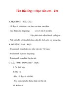 Giáo án lớp 1 môn Tiếng Việt :Tên Bài Dạy : Học vần em - êm pptx