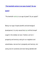 “The twentieth century is an age of greed” Do youagree? pps