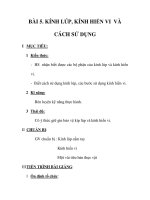 GIÁO ÁN SINH 6_BÀI 5. KÍNH LÚP, KÍNH HIỂN VI VÀ CÁCH SỬ DỤNG 6 ppt