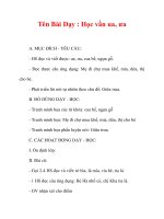 Giáo án lớp 1 môn Tiếng Việt :Tên Bài Dạy : Học vần ua, ưa potx