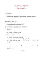 Giáo án lớp 1 môn Toán: Tên Bài Dạy : LUYỆN TẬP Cộng trừ phạm vi 6 pdf