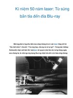 Kỉ niệm 50 năm laser: Từ súng bắn tia đến đĩa Blu-ray potx