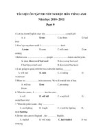 TÀI LIỆU ÔN TẬP THI TỐT NGHIỆP MÔN TIẾNG ANH Năm học 2010- 2011- Part 9 potx