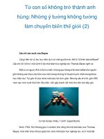 Từ con số không trở thành anh hùng: Những ý tưởng không tưởng làm chuyển biến thế giới docx